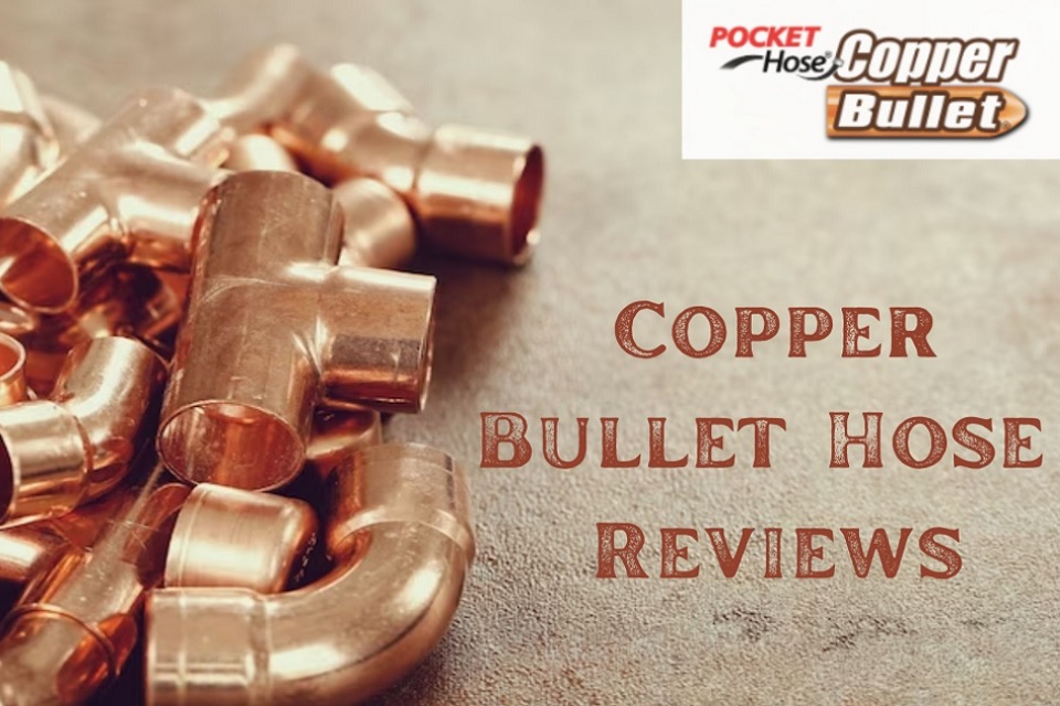 Copper Bullet Hose Reviews (2023) Is It Worth Buying?