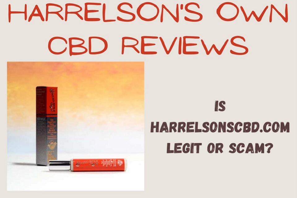 Harrelson’s Own CBD Reviews (2023) Is Harrelsonsown.com Legit Or Scam?