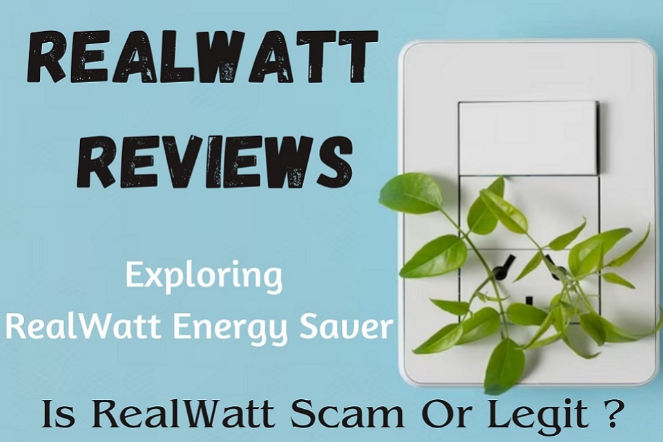 RealWatt Reviews (2023) Is RealWatt A Scam Energy Saver Or Legit?