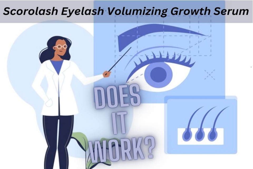 Scorolash Reviews (2023) Does This Eyelash Volumizing Growth Serum Really Work?