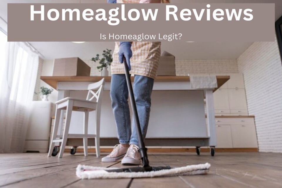 Homeaglow Reviews: Is Homeaglow Legit Or Scam?