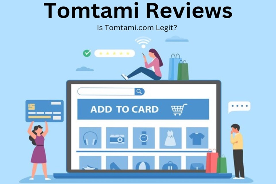 Tomtami Reviews: Is Tomtami.com Legit?