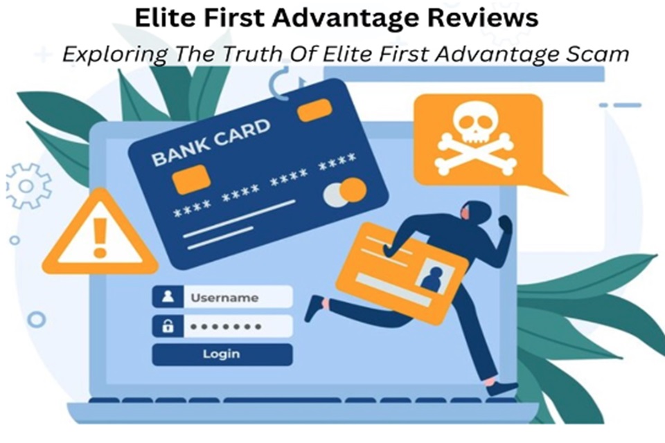 Elitefirstadvantage.com Reviews: Exploring The Truth Of Elite First Advantage Scam