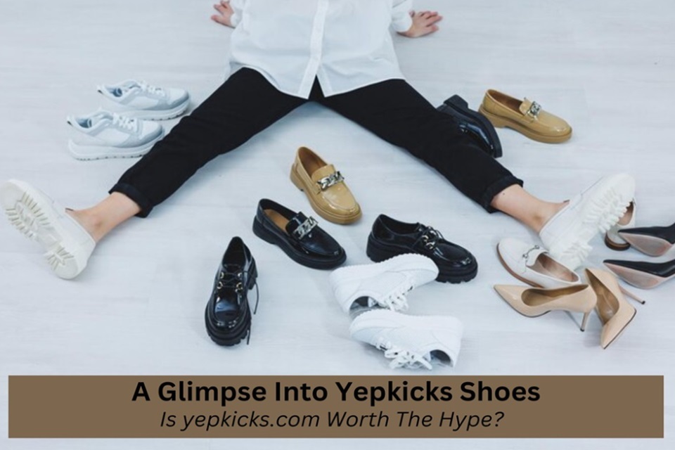 Yepkicks.com Reviews: Is Yepkicks Legit Or Scam Site For Buying Shoes?